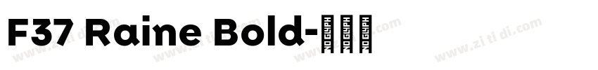 F37 Raine Bold字体转换